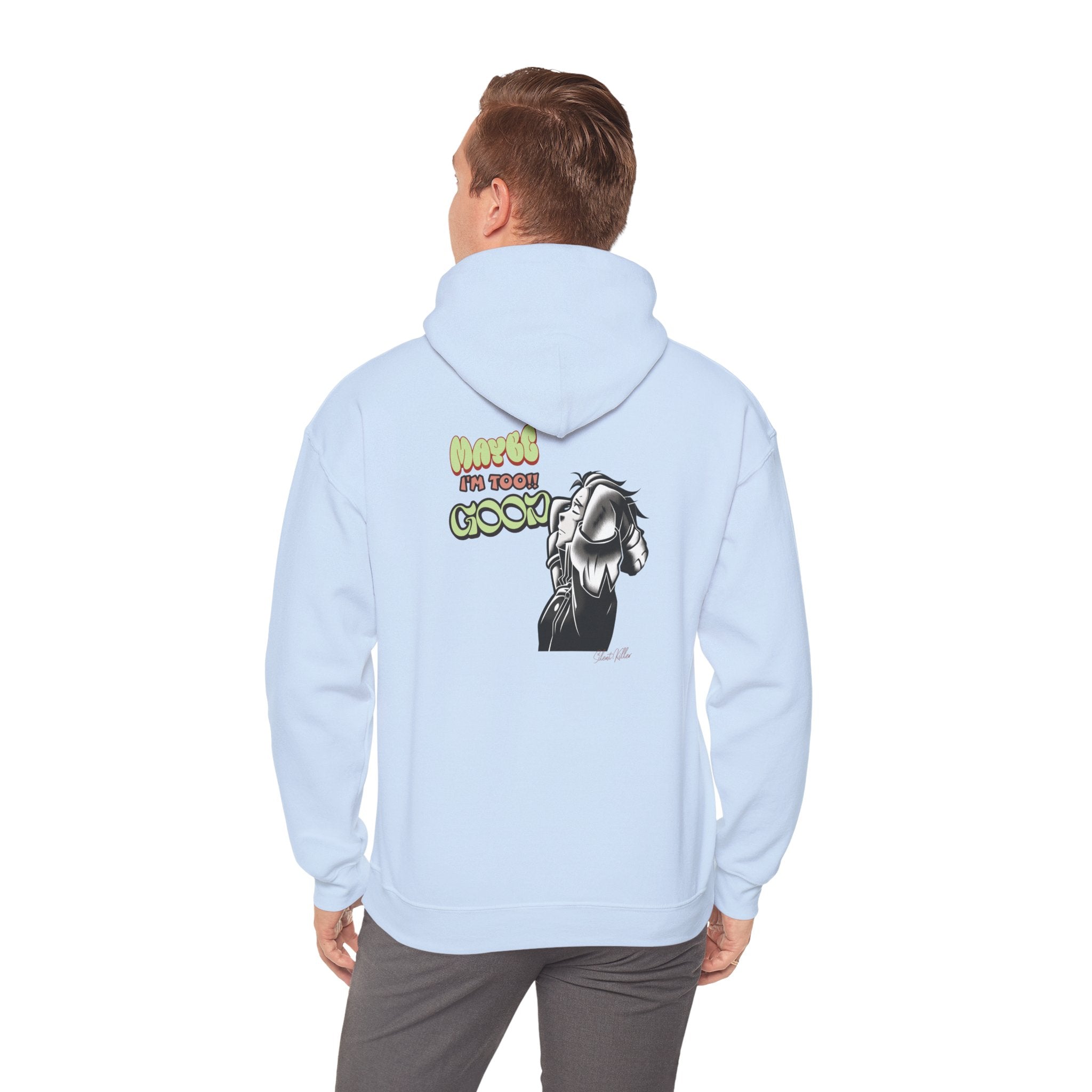"Maybe I'm Too Good" Hoodie | Funny Sassy Quote Sweatshirt